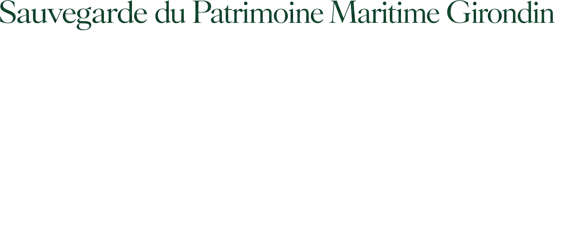 Sauvegarde du Patrimoine Maritime Girondin